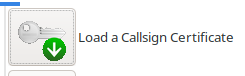 Button with a clip art of a key with an arrow going down and the text: Load a Callsign Certificate.